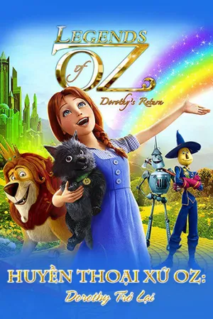 Huyền thoại xứ oz: dorothy trở lại